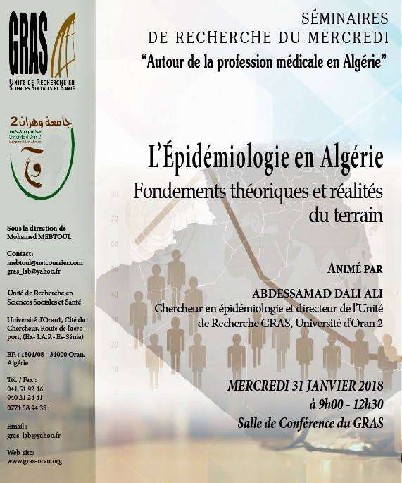 L’Épidémiologie en Algérie : Fondements théoriques et réalités du terrain, 31 janvier 2018 - Oran