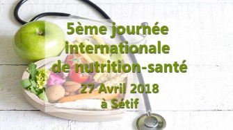 5ème journée internationale de nutrition-santé - 26 et 27 Avril 2018 à Sétif