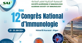Appel à communication : 12ème Congrès National de la Société Algérienne d’Immunologie (SAI)