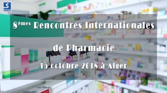 8èmes Rencontres Internationales de Pharmacie - 15 octobre 2018 à Alger
