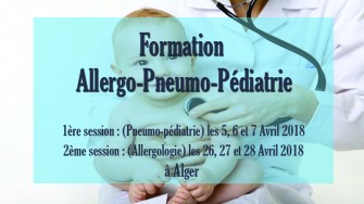 Formation Allergo-Pneumo-Pédiatrie, 5 au 28 Avril 2018 à Alger
