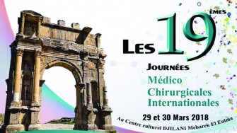Les 19èmes journées médico-chirurgicales Internationales - 29 et 30 Mars 2018  à Sétif